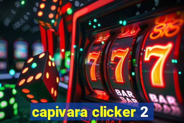 capivara clicker 2