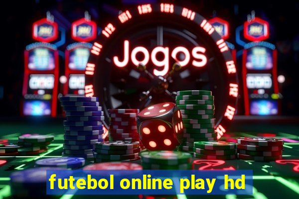 futebol online play hd