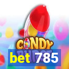 bet 785