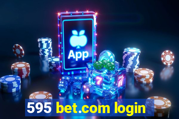 595 bet.com login