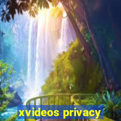 xvideos privacy