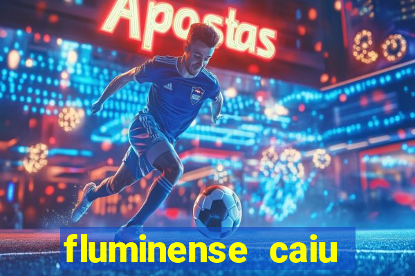 fluminense caiu para a serie c