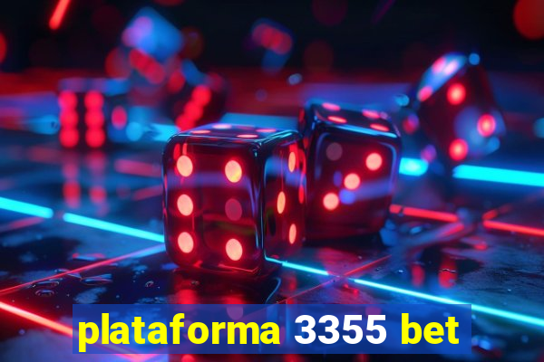 plataforma 3355 bet