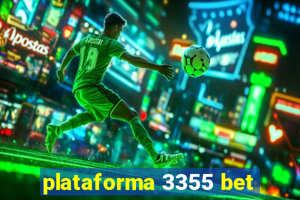 plataforma 3355 bet