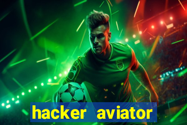 hacker aviator aposta ganha