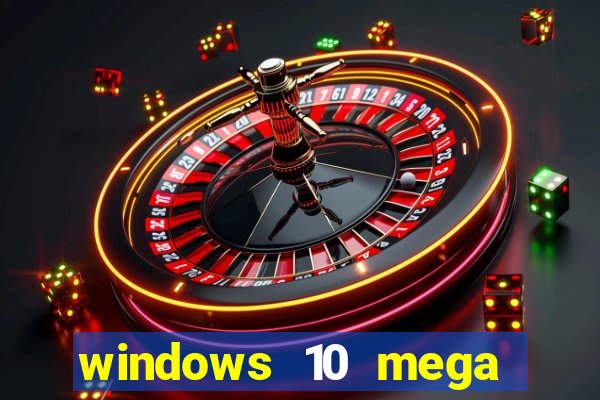 windows 10 mega lite torrent