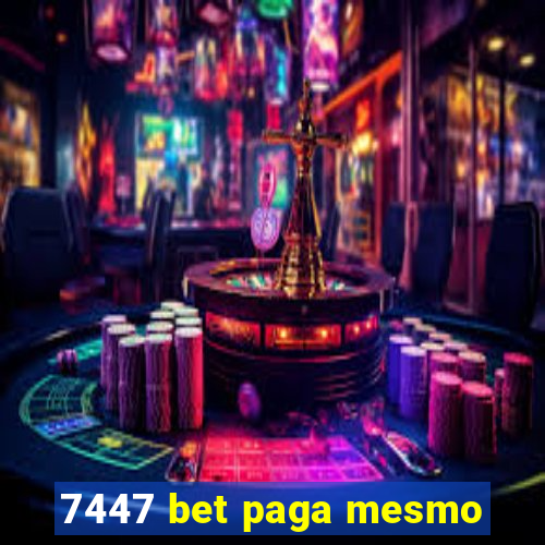 7447 bet paga mesmo