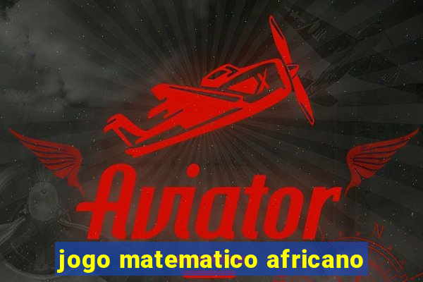 jogo matematico africano