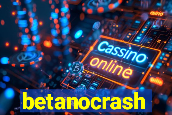 betanocrash