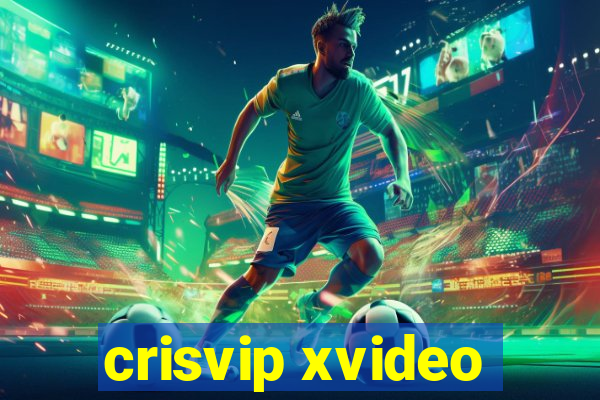 crisvip xvideo