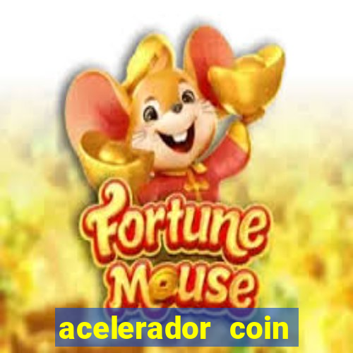 acelerador coin master 2024