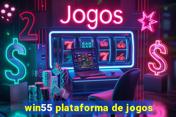 win55 plataforma de jogos