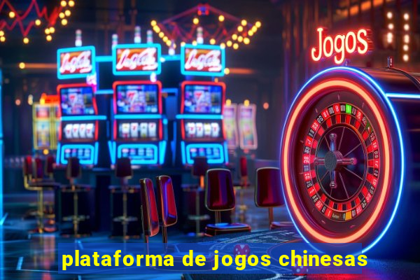 plataforma de jogos chinesas