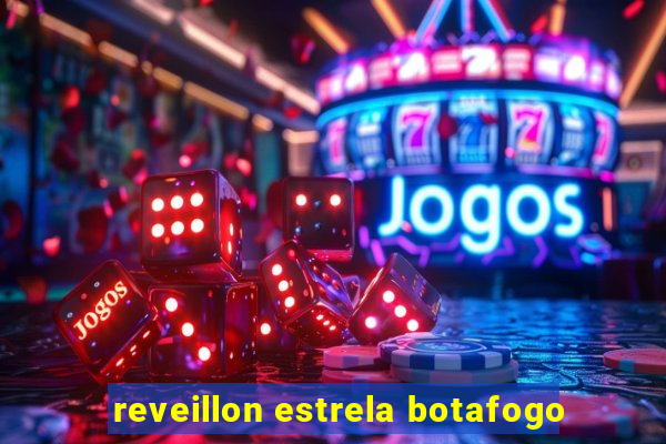 reveillon estrela botafogo