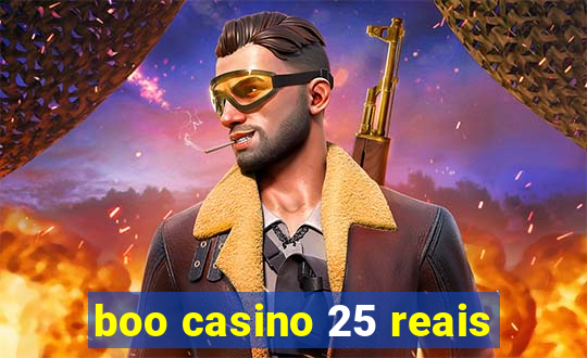 boo casino 25 reais