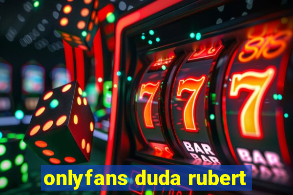 onlyfans duda rubert