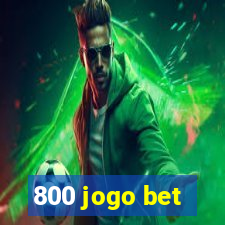 800 jogo bet