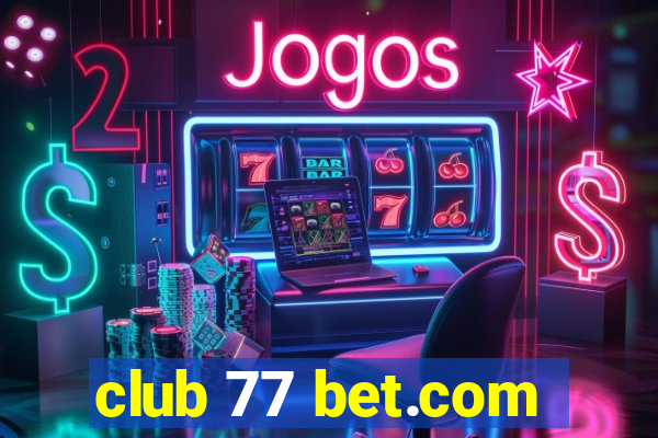 club 77 bet.com