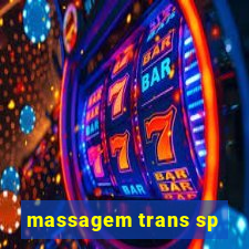 massagem trans sp