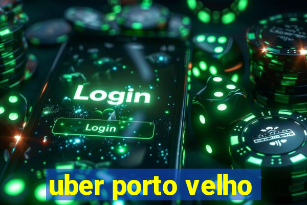 uber porto velho