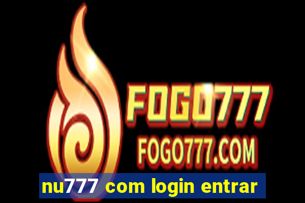 nu777 com login entrar