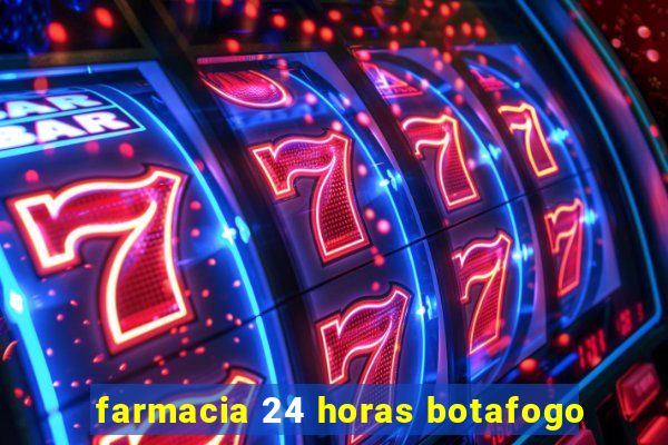 farmacia 24 horas botafogo