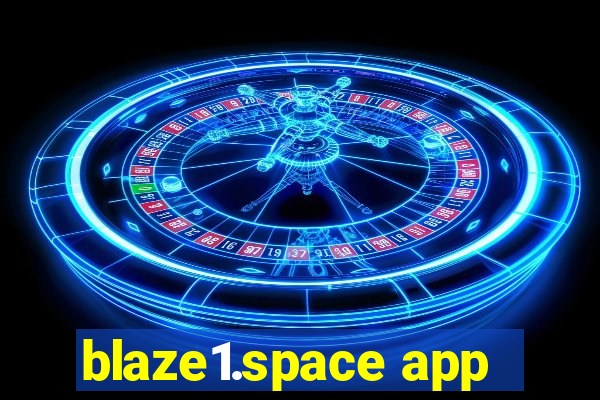 blaze1.space app