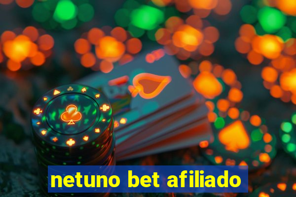 netuno bet afiliado