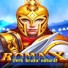 livro bruxa natural pdf gratis