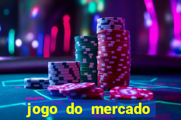 jogo do mercado com dinheiro infinito