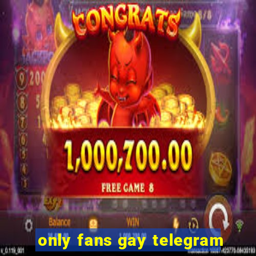 only fans gay telegram