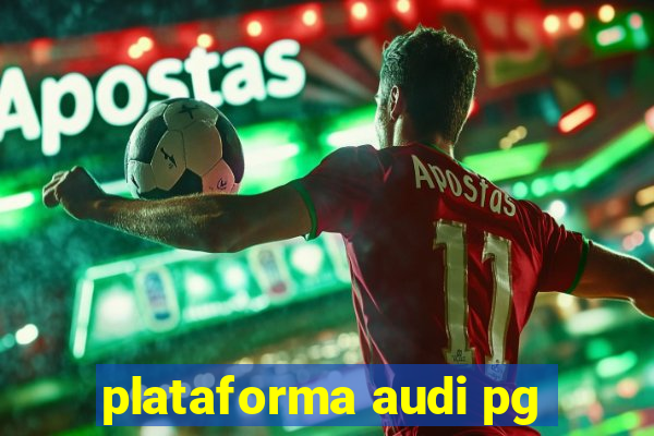 plataforma audi pg