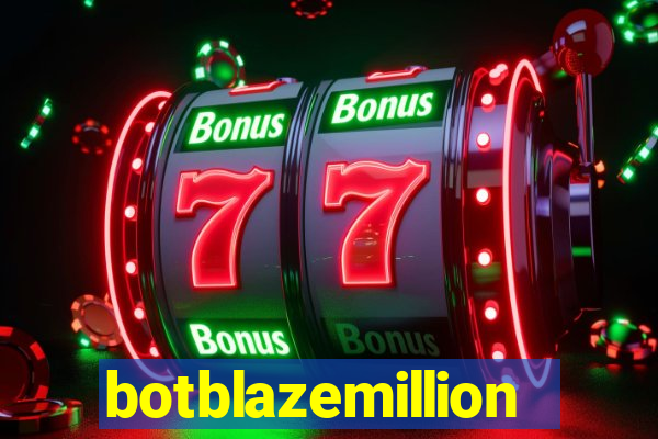 botblazemillion