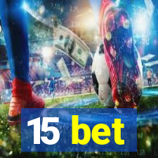 15 bet