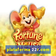 plataforma 22r.com