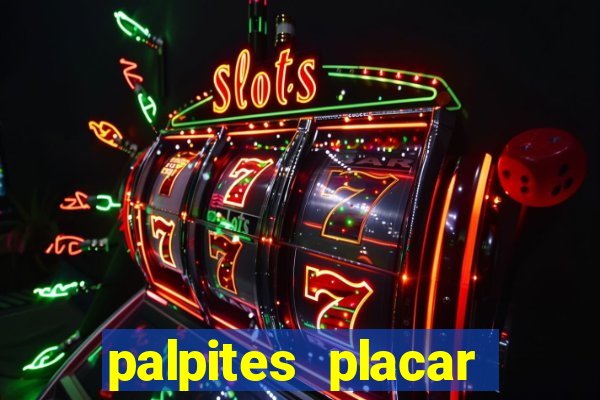 palpites placar exato dos jogos de amanh?