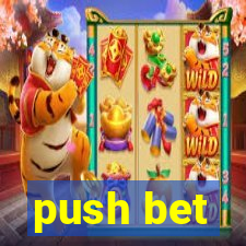 push bet