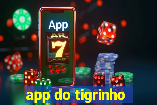 app do tigrinho