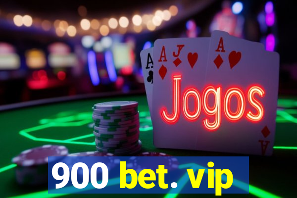 900 bet. vip