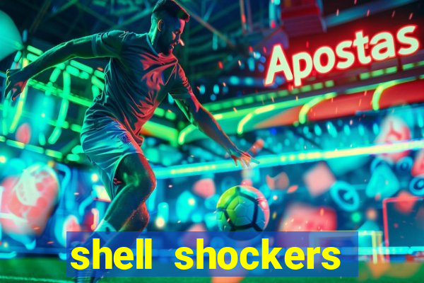 shell shockers unblocked links