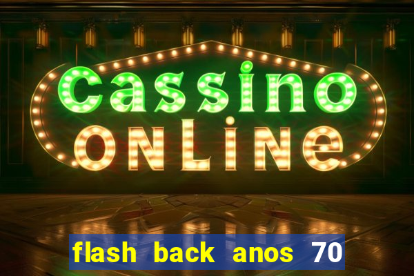 flash back anos 70 80 90 download gratis