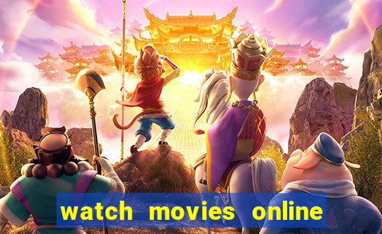 watch movies online for free