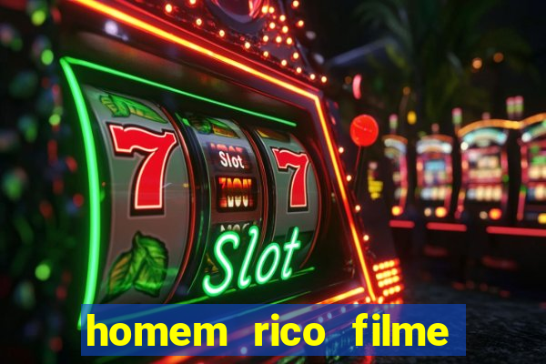 homem rico filme filme homem rico finge ser pobre para