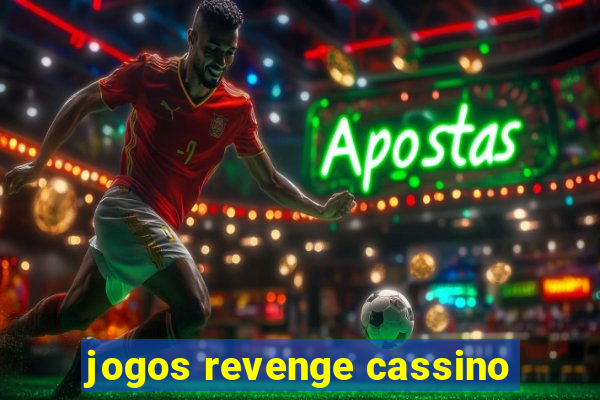 jogos revenge cassino