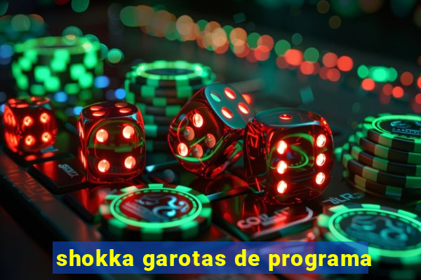 shokka garotas de programa