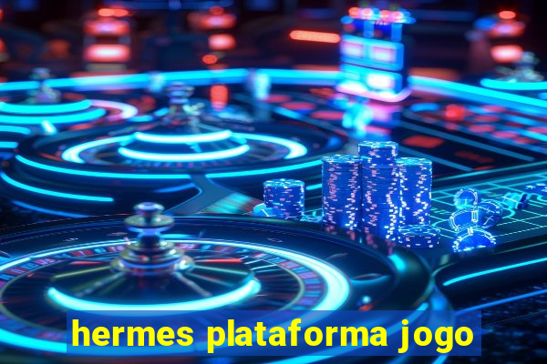 hermes plataforma jogo