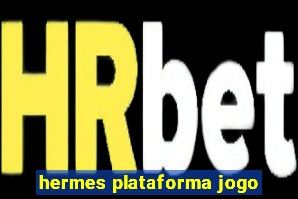 hermes plataforma jogo