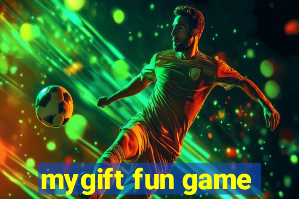 mygift fun game