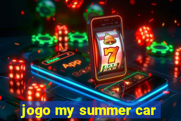 jogo my summer car