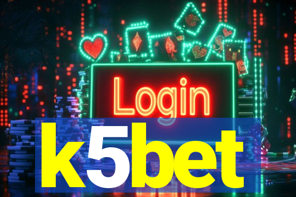 k5bet